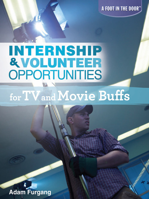 Title details for Internship & Volunteer Opportunities for TV and Movie Buffs by Adam Furgang - Available
